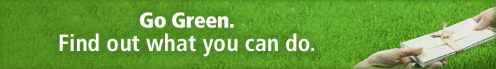 Go Green. Find out what you can do.